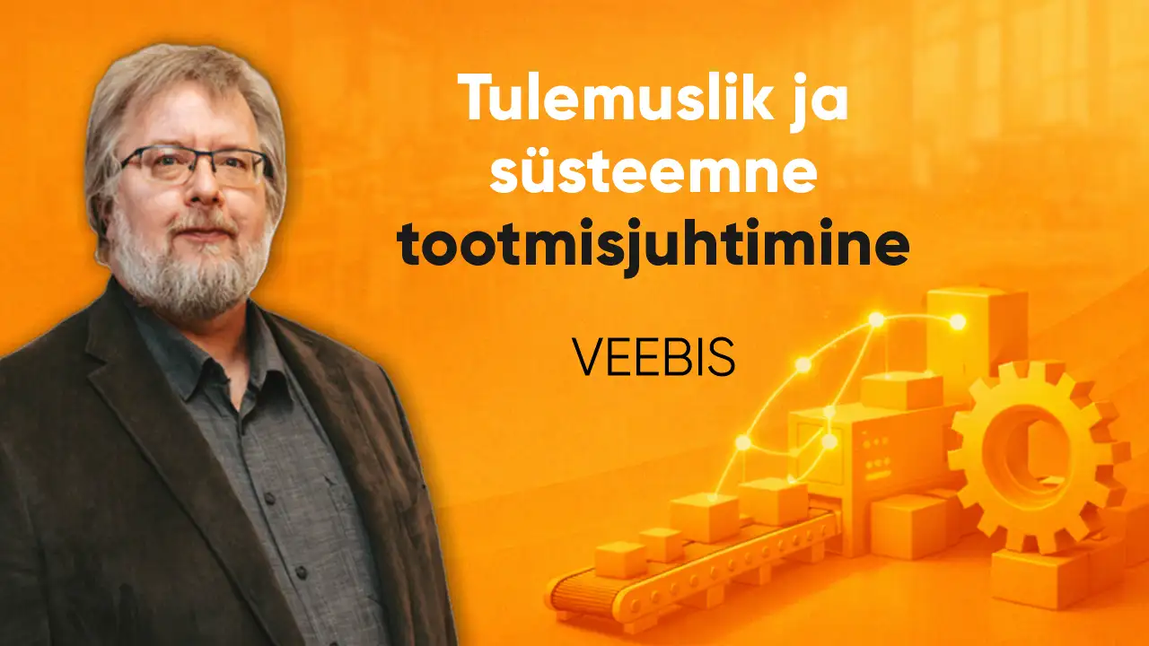 Olev-Tinn-tulemuslik-ja-ssteemne-tootmisjuhtimine-Koolikell-Kokkuhoid-Töötukassa_veebis Olev-Tinn-tulemuslik-ja-ssteemne-tootmisjuhtimine-Koolikell-Kokkuhoid-Töötukassa_veebis
