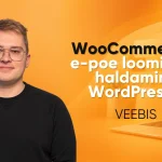 Kaitstud: WooCommerce’i e-poe loomine ja haldamine WordPressis